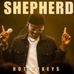 Rotimikeys – Shepherd