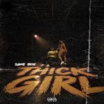 Sane Boy – Thick Girl