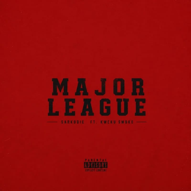 Sarkodie Ft. Kweku Smoke Major League