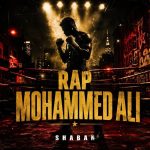 Shaban – Rap Mohammed Ali