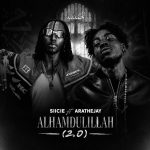 Siicie – Alhamdulillah 2.0 Ft. AratheJay