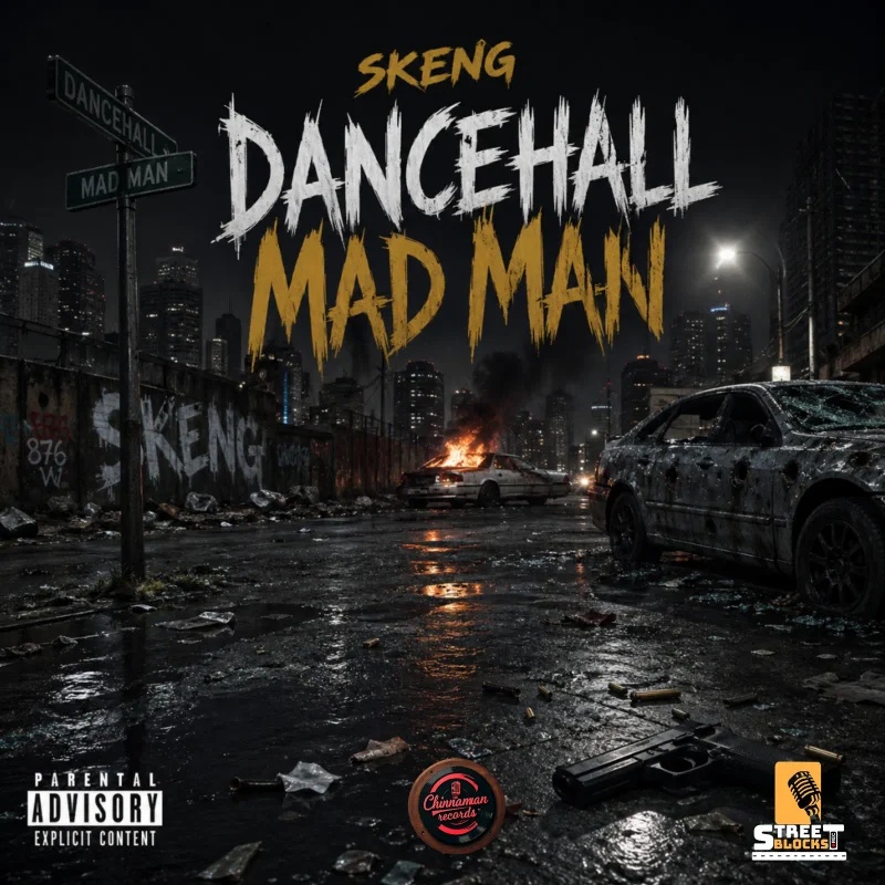 Skeng Dancehall Mad Man