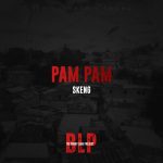 Skeng Pam Pam