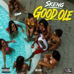 Skeng Zimi Good Ole