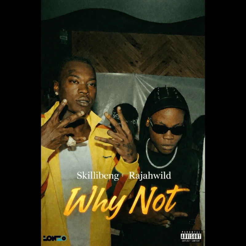Skillibeng Why Not Ft. RajahWild