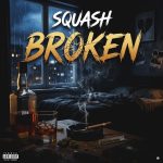 Squash – Broken