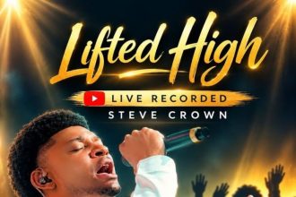 Steve Crown – Lifted High