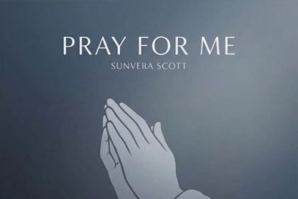 Sunvera Scott – Pray For Me