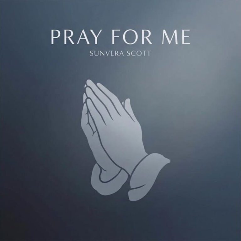 Sunvera Scott – Pray For Me