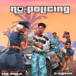 The Emoji No Policing Ft. T Classic