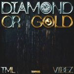 Tml Vibez Diamond Or Gold