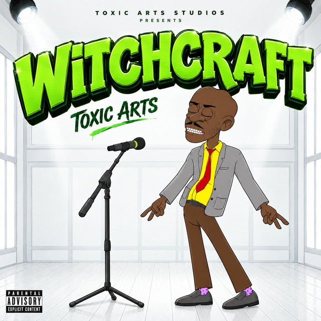 Toxic Arts Witchcraft Ft. Choir Master