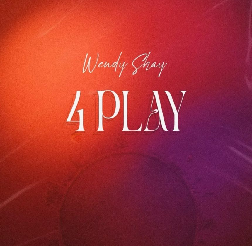 Wendy Shay – 4 Play EP Cover Art