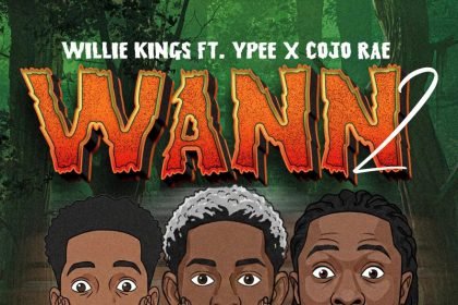 Willie Kings WANN 2 Ft. Ypee Cojo Rae