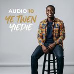 Ye Twen Yiedie By Audio 10