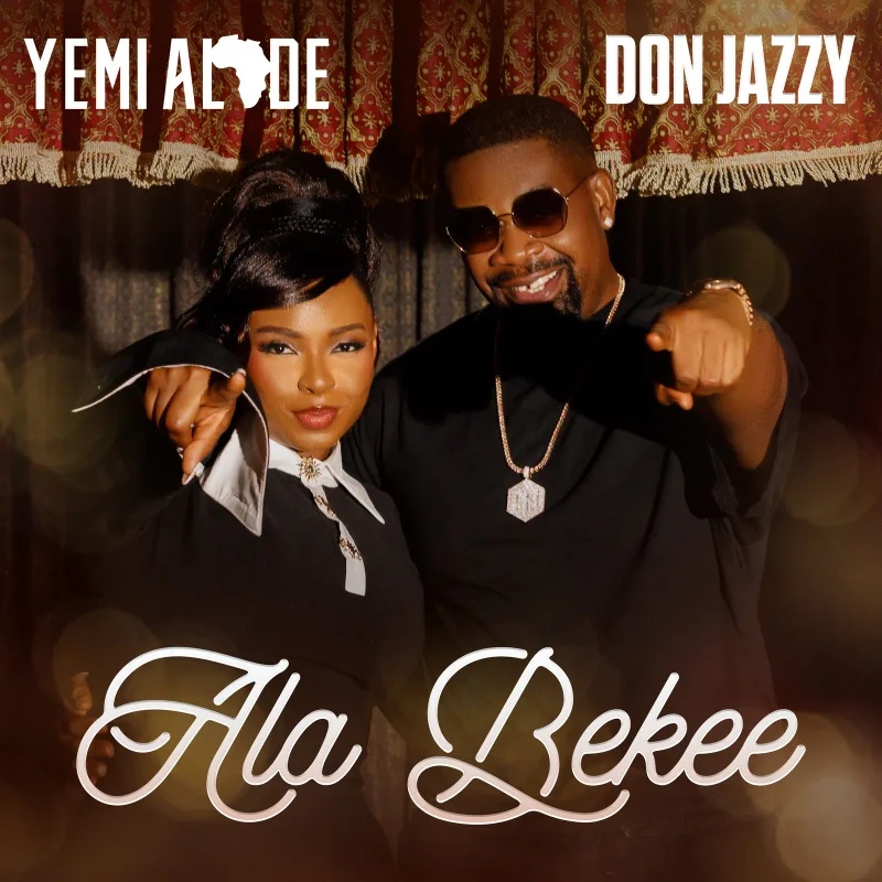 Yemi Alade Ala Bekee Ft. Don Jazzy