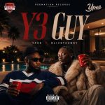 Ypee – Y3 Guy Ft. Olivetheboy