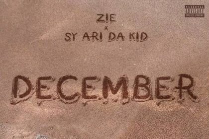 Zie – December Ft. Sy Ari Da Kid