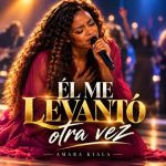 Amara Kiala – El Me Levanto Otra Vez
