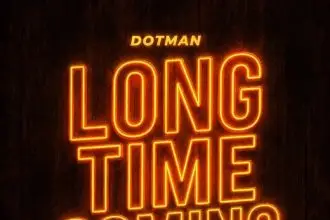 Dotman Long Time Coming