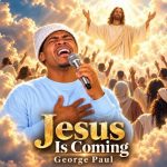 George Paul – Jesus Is Coming Cover Art