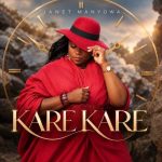 Janet Manyowa – Kare Kare