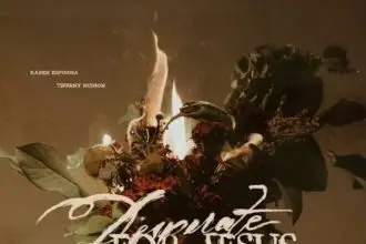 Karen Espinosa – Desperate For Jesus Ft. Tiffany Hudson