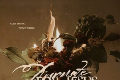 Karen Espinosa – Desperate For Jesus Ft. Tiffany Hudson
