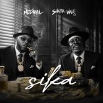 Medikal – Sika Ft. Shatta Wale